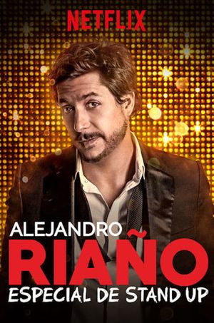 Alejandro Riaño: Especial de stand up's poster