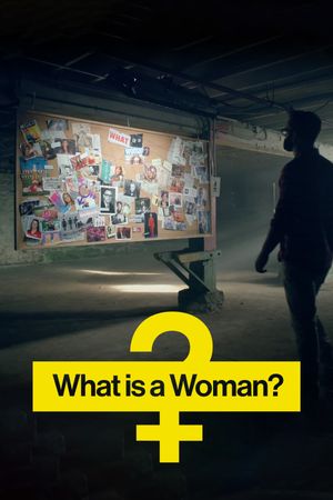 What Is a Woman?'s poster image