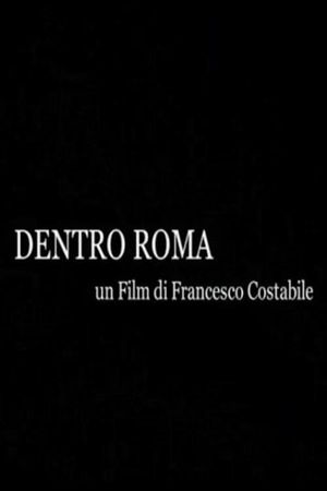 Dentro Roma's poster