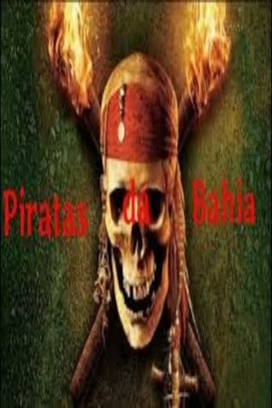 Piratas da Bahia's poster