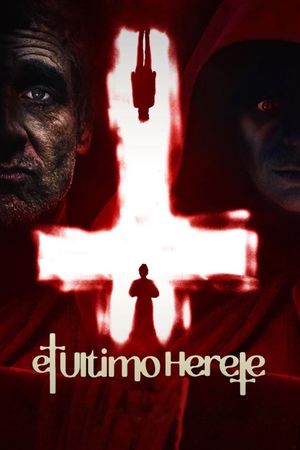 El último hereje's poster