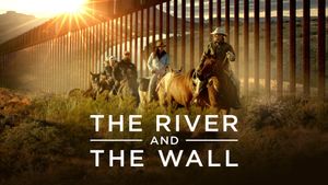 The River and the Wall's poster