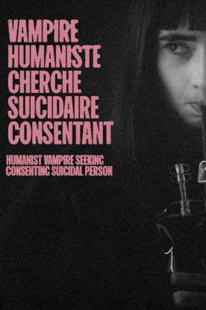 Humanist Vampire Seeking Consenting Suicidal Person's poster