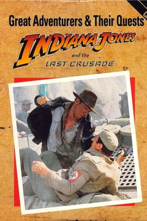 Great Adventurers & Their Quests: Indiana Jones and the Last Crusade's poster