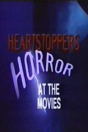 Heartstoppers: Horror at the Movies's poster