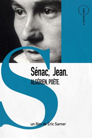 Sénac, Jean. Algérien, Poète.'s poster