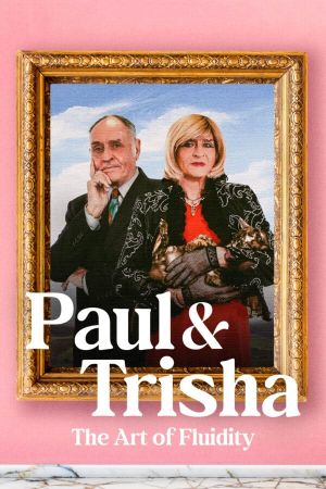 Paul and Trisha: The Art of Fluidity's poster