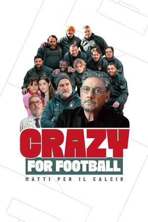 Crazy for Football - Matti per il calcio's poster
