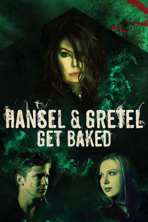 Hansel & Gretel Get Baked's poster