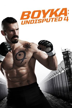 Boyka: Undisputed IV's poster
