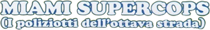 Miami Supercops's poster