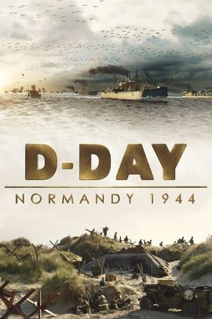D-Day: Normandy 1944's poster