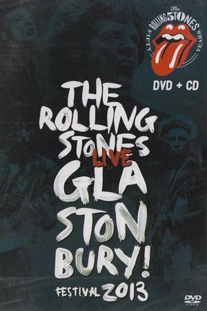 The Rolling Stones: Live at Glastonbury 2013's poster