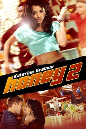 Honey 2's poster