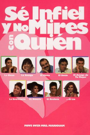 Sé infiel y no mires con quién's poster