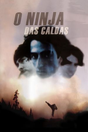 O Ninja das Caldas's poster