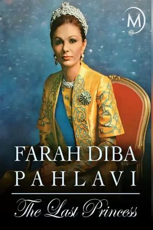 Farah Diba Pahlavi: The Last Empress's poster