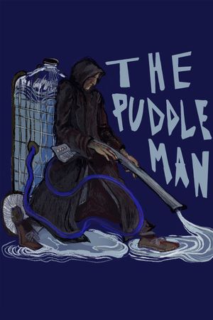 The Puddle Man's poster