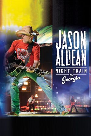 Jason Aldean: Night Train to Georgia's poster