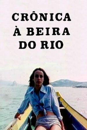 Crônica à Beira do Rio's poster
