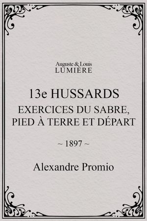 13e hussards : exercices du sabre, pied à terre et départ's poster