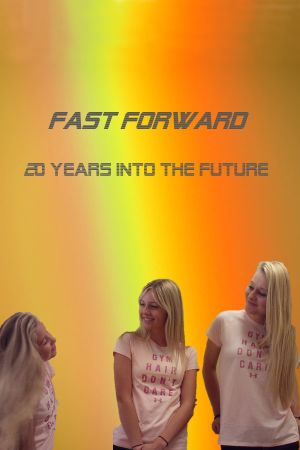 Fast Forward - Time Travel 20 Years's poster