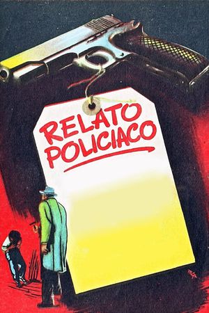 Relato policíaco's poster