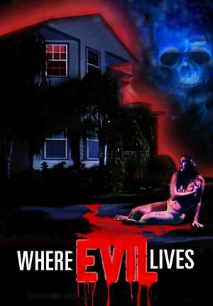 Where Evil Lives's poster