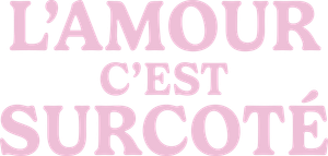 L'amour c'est surcoté's poster