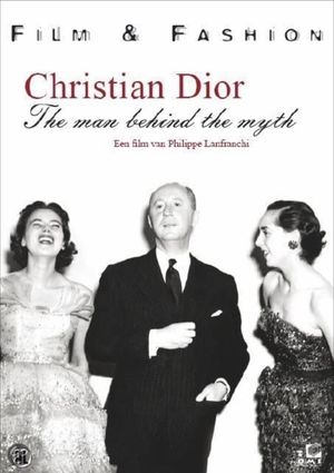 Christian Dior: The Man Behind the Myth's poster