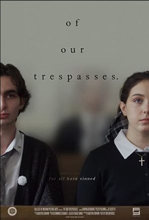 Of Our Trespasses.'s poster image