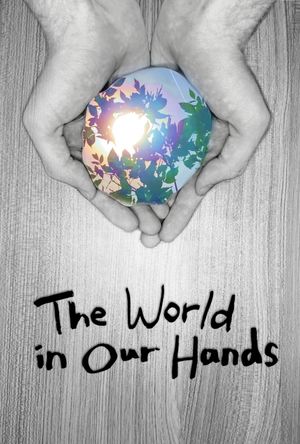 The World in Our Hands's poster