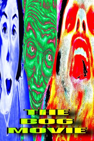 The Bog Movie's poster