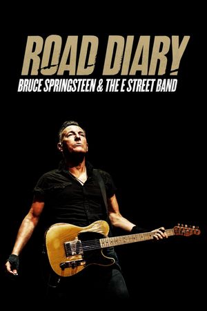 Road Diary: Bruce Springsteen and the E Street Band's poster