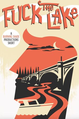 Fuck the Lake's poster