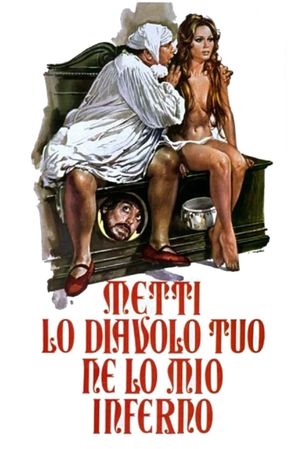 Metti lo diavolo tuo ne lo mio inferno's poster