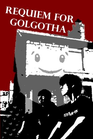 Requiem for Golgotha's poster