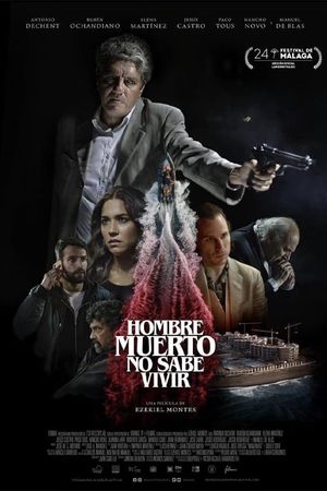 Hombre muerto no sabe vivir's poster