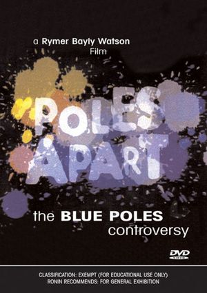 Poles Apart: The Blue Poles Controvery's poster