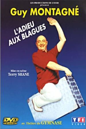 Guy Montagné - L'adieu aux blagues's poster