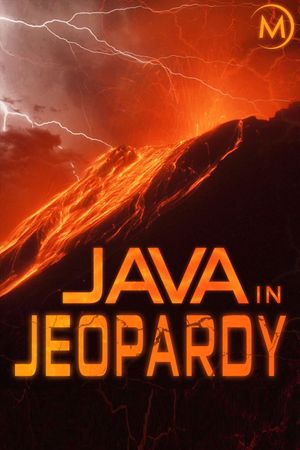 Java in Jeopardy - Exploring the Volcano's poster