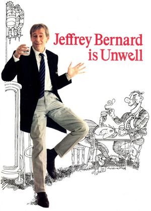Jeffrey Bernard Is Unwell's poster
