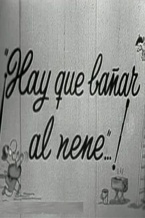 Hay que bañar al nene's poster