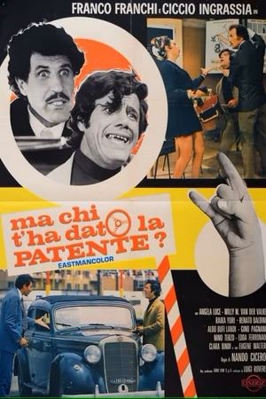 Ma chi t'ha dato la patente?'s poster