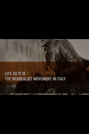 Life as It Is: The Neorealist Movement in Italy's poster
