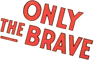 Only the Brave's poster
