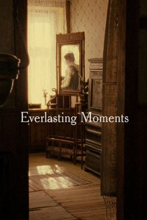 Everlasting Moments's poster