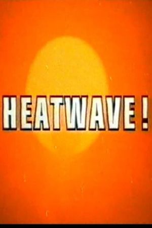 Heatwave!'s poster