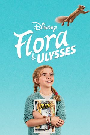 Flora & Ulysses's poster