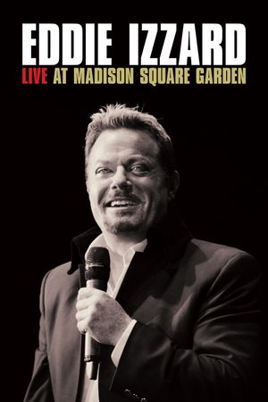 Eddie Izzard: Live at Madison Square Garden's poster